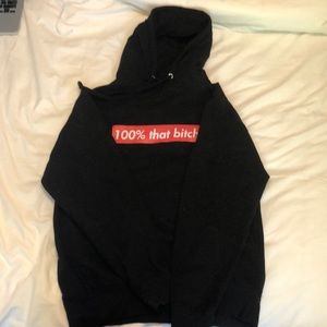 100% that bitch hoodie. Never worn.